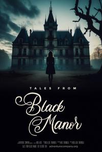 Tales from Black Manor